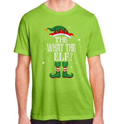 Christmas Elf Matching Family Group Funny The What The Elf? Gift Adult ChromaSoft Performance T-Shirt