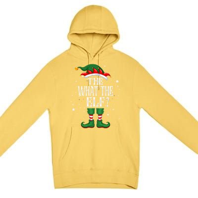 Christmas Elf Matching Family Group Funny The What The Elf? Gift Premium Pullover Hoodie