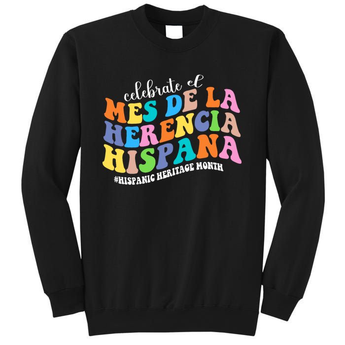 Celebrate El Mes De La Herencia Hispana Hispanic Heritage Sweatshirt