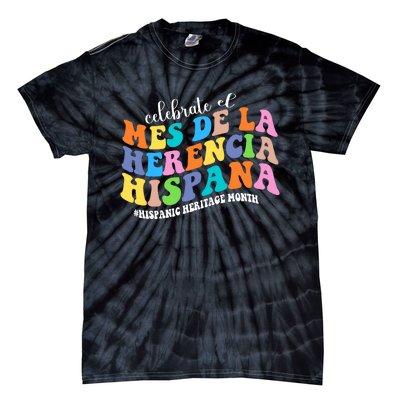 Celebrate El Mes De La Herencia Hispana Hispanic Heritage Tie-Dye T-Shirt