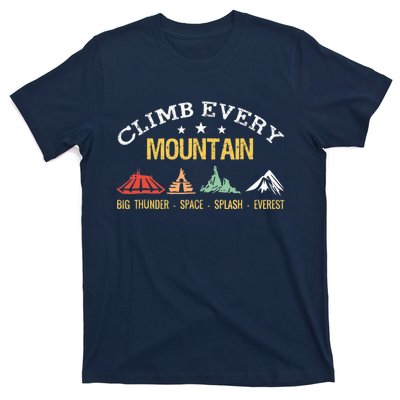 Climb Every Mountain Big Thunder Space Splashs Everests T-Shirt