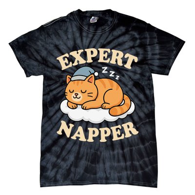 Cat Expert Napper Funny Kitty Sarcasm Humor Cat Saying Tie-Dye T-Shirt