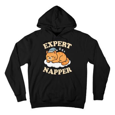 Cat Expert Napper Funny Kitty Sarcasm Humor Cat Saying Tall Hoodie