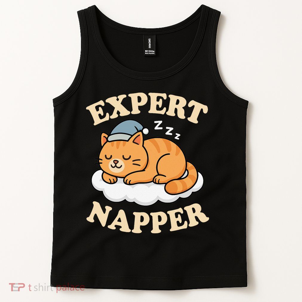 Cat Expert Napper Funny Kitty Sarcasm Humor Cat Saying Tank Top