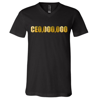 CEO,000,000 Entrepreneur Limited Edition V-Neck T-Shirt