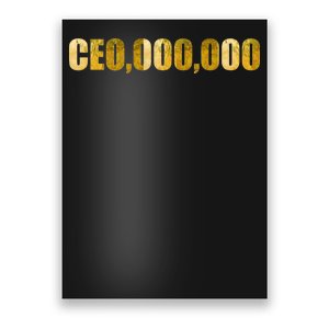 CEO,000,000 Entrepreneur Limited Edition Poster