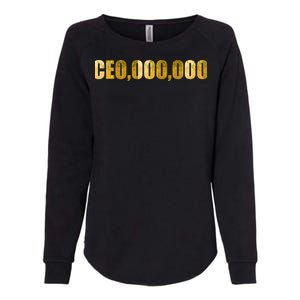 CEO,000,000 Entrepreneur Limited Edition Womens California Wash Sweatshirt