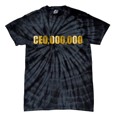 CEO,000,000 Entrepreneur Limited Edition Tie-Dye T-Shirt