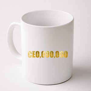 CEO,000,000 Entrepreneur Limited Edition Coffee Mug