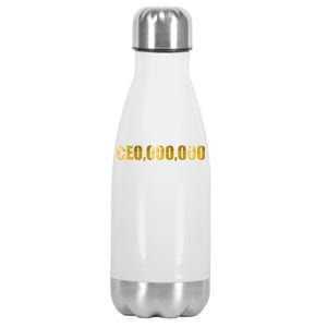 CEO,000,000 Entrepreneur Limited Edition Stainless Steel Insulated Water Bottle