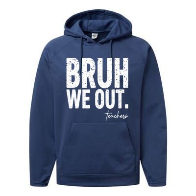 Cute End Of School Year Teacher Summer Bruh We Out Teachers Performance Fleece Hoodie