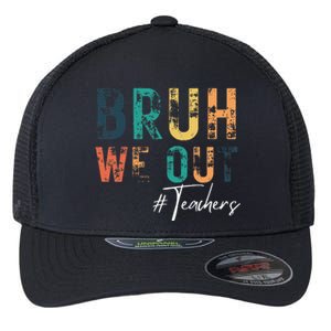 Cute End Of School Year Teacher Summer Bruh We Out Teachers Flexfit Unipanel Trucker Cap