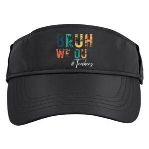 Cute End Of School Year Teacher Summer Bruh We Out Teachers Adult Drive Performance Visor