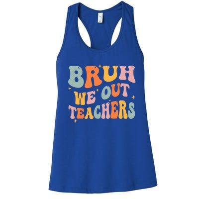 Cute End Of School Year Teacher Summer Bruh We Out Teachers Women's Racerback Tank