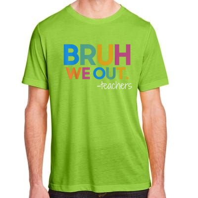 Cute End Of School Year Teacher Summer Bruh We Out Teachers Adult ChromaSoft Performance T-Shirt