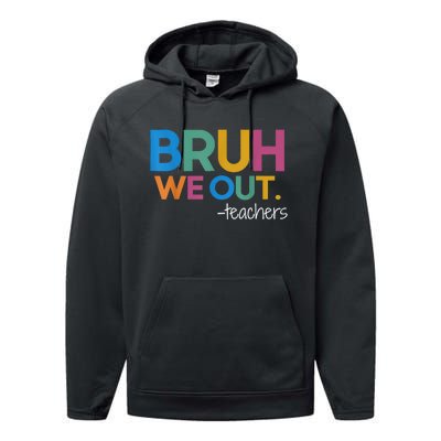 Cute End Of School Year Teacher Summer Bruh We Out Teachers Performance Fleece Hoodie