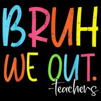 Cute End Of School Year Teacher Summer Bruh We Out Teachers Premium T-Shirt