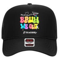 Cute End Of School Year Groovy Summer Bruh We Out Teachers Gift High Crown Mesh Back Trucker Hat