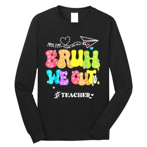 Cute End Of School Year Groovy Summer Bruh We Out Teachers Gift Long Sleeve Shirt