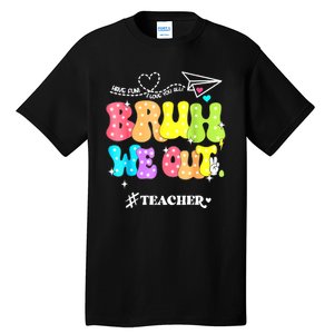 Cute End Of School Year Groovy Summer Bruh We Out Teachers Gift Tall T-Shirt