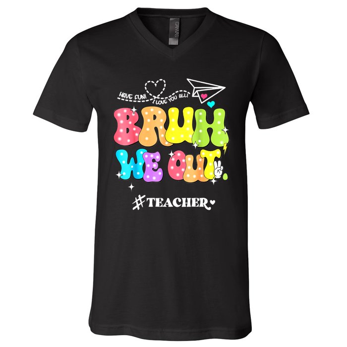 Cute End Of School Year Groovy Summer Bruh We Out Teachers Gift V-Neck T-Shirt