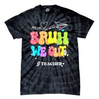 Cute End Of School Year Groovy Summer Bruh We Out Teachers Gift Tie-Dye T-Shirt