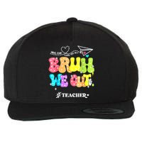 Cute End Of School Year Groovy Summer Bruh We Out Teachers Gift Wool Snapback Cap