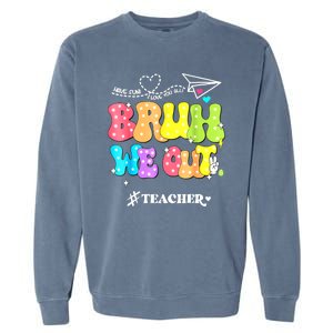 Cute End Of School Year Groovy Summer Bruh We Out Teachers Gift Garment-Dyed Sweatshirt