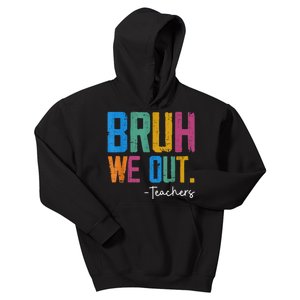 Cute End Of School Year Teacher Summer Bruh We Out Teachers Kids Hoodie