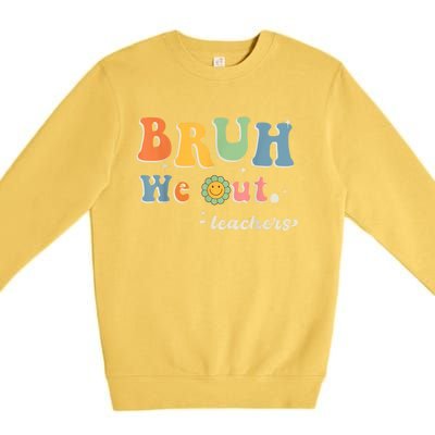 Cute End Of School Year Teacher Summer Bruh We Out Teachers Premium Crewneck Sweatshirt