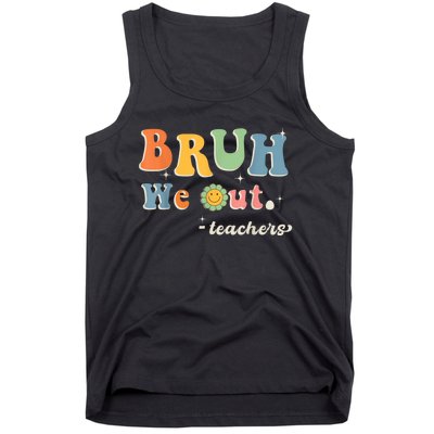 Cute End Of School Year Teacher Summer Bruh We Out Teachers Tank Top