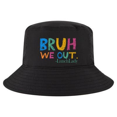 Cute End Of School Year Bruh We Out Lunch Lady Cool Comfort Performance Bucket Hat