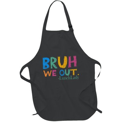 Cute End Of School Year Bruh We Out Lunch Lady Full-Length Apron With Pockets
