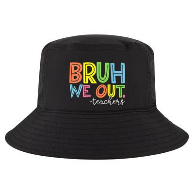 Cute End Of School Year Teacher Summer Bruh We Out Teachers Cool Comfort Performance Bucket Hat