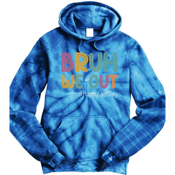 Cute End Of School Year Teacher Summer Bruh We Out Teachers Gift Tie Dye Hoodie