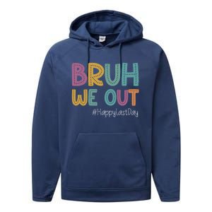 Cute End Of School Year Teacher Summer Bruh We Out Teachers Gift Performance Fleece Hoodie