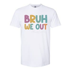 Cute End Of School Year Teacher Summer Bruh We Out Teachers Gift Softstyle CVC T-Shirt