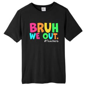 Cute End Of School Year Teacher Summer Bruh We Out Teachers Gift Tall Fusion ChromaSoft Performance T-Shirt