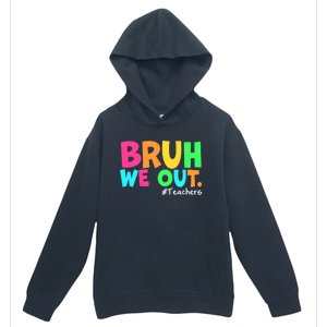 Cute End Of School Year Teacher Summer Bruh We Out Teachers Gift Urban Pullover Hoodie