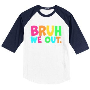 Cute End Of School Year Teacher Summer Bruh We Out Teachers Gift Baseball Sleeve Shirt