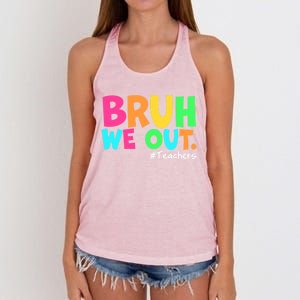 Cute End Of School Year Teacher Summer Bruh We Out Teachers Gift Women's Knotted Racerback Tank