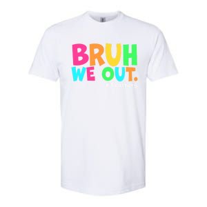 Cute End Of School Year Teacher Summer Bruh We Out Teachers Gift Softstyle CVC T-Shirt