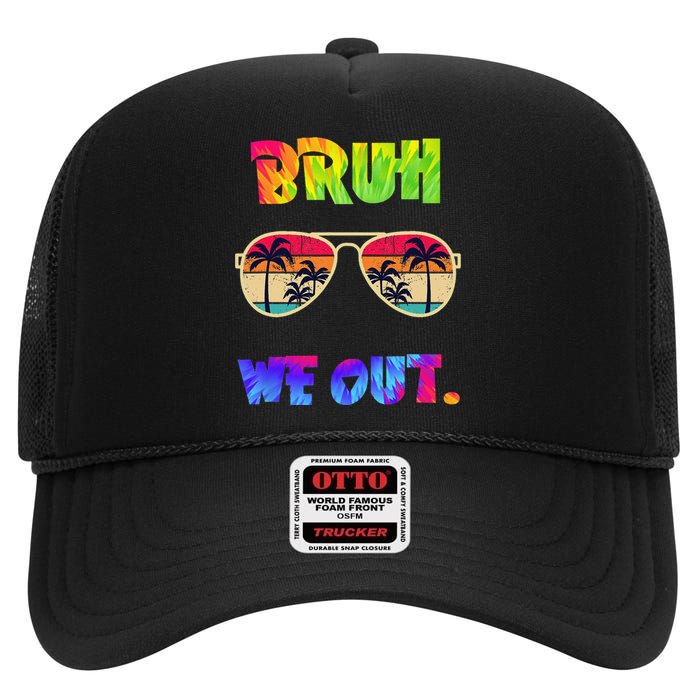 Cute End Of School Year Teacher Summer Bruh We Out Teachers High Crown Mesh Back Trucker Hat