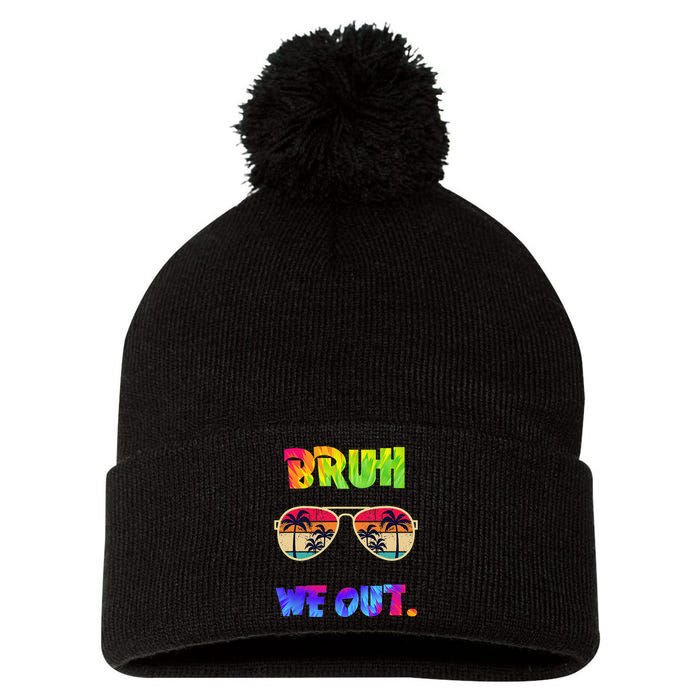 Cute End Of School Year Teacher Summer Bruh We Out Teachers Pom Pom 12in Knit Beanie