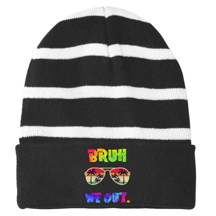 Cute End Of School Year Teacher Summer Bruh We Out Teachers Striped Beanie with Solid Band