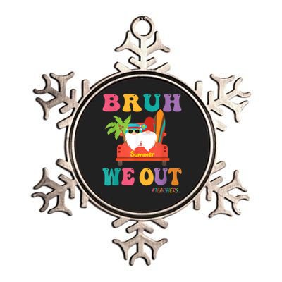 Cute End Of School Year Teacher Summer Bruh We Out Teachers Metallic Star Ornament