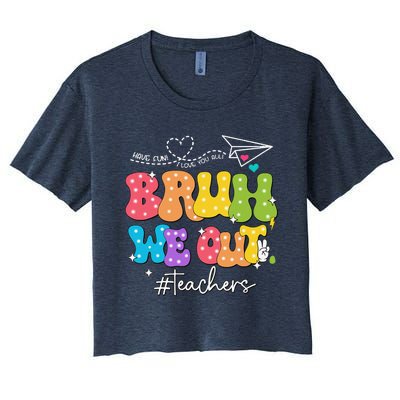 Cute End Of School Year Groovy Summer Bruh We Out Teachers Women's Crop Top Tee