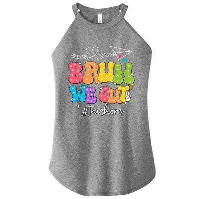 Cute End Of School Year Groovy Summer Bruh We Out Teachers Women's Perfect Tri Rocker Tank