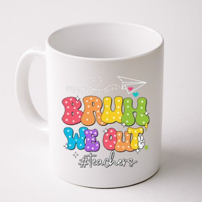 Cute End Of School Year Groovy Summer Bruh We Out Teachers Coffee Mug