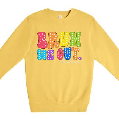 Cute End Of School Year Groovy Summer Bruh We Out Teachers Premium Crewneck Sweatshirt